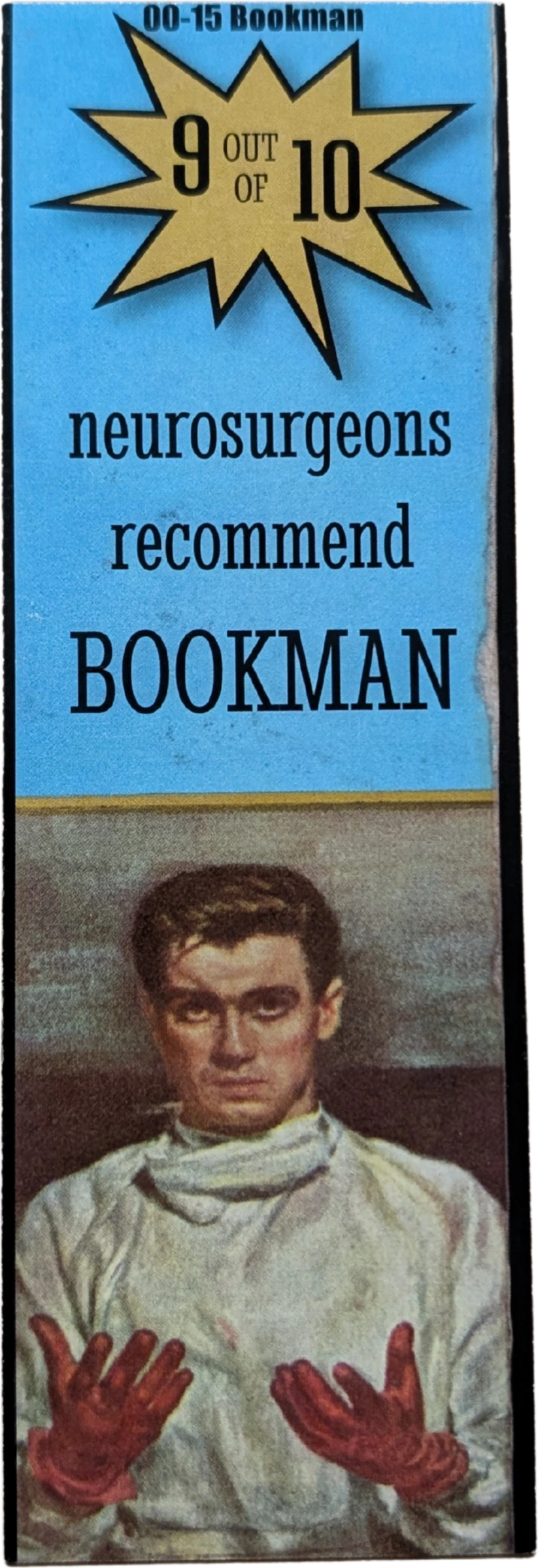 The Bookman - 9 out of 10 Neurosurgeons Recommend Bookman (Full Bleed)